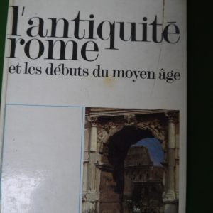 L'antiquité, Rome et les débuts du Moyen-âge, divers, Casterman, 1970