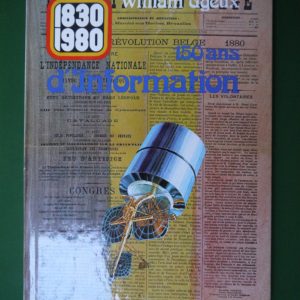 150 ans d'information, William Ugeux, Paul Legrain, 1980