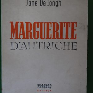 Marguerite d'Autriche, Jane De Iongh, Charles Dessart, 1944
