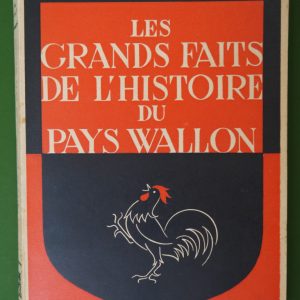Les grands faits de l'histoire du pays wallon, Nele Marian, Maréchal, 1944