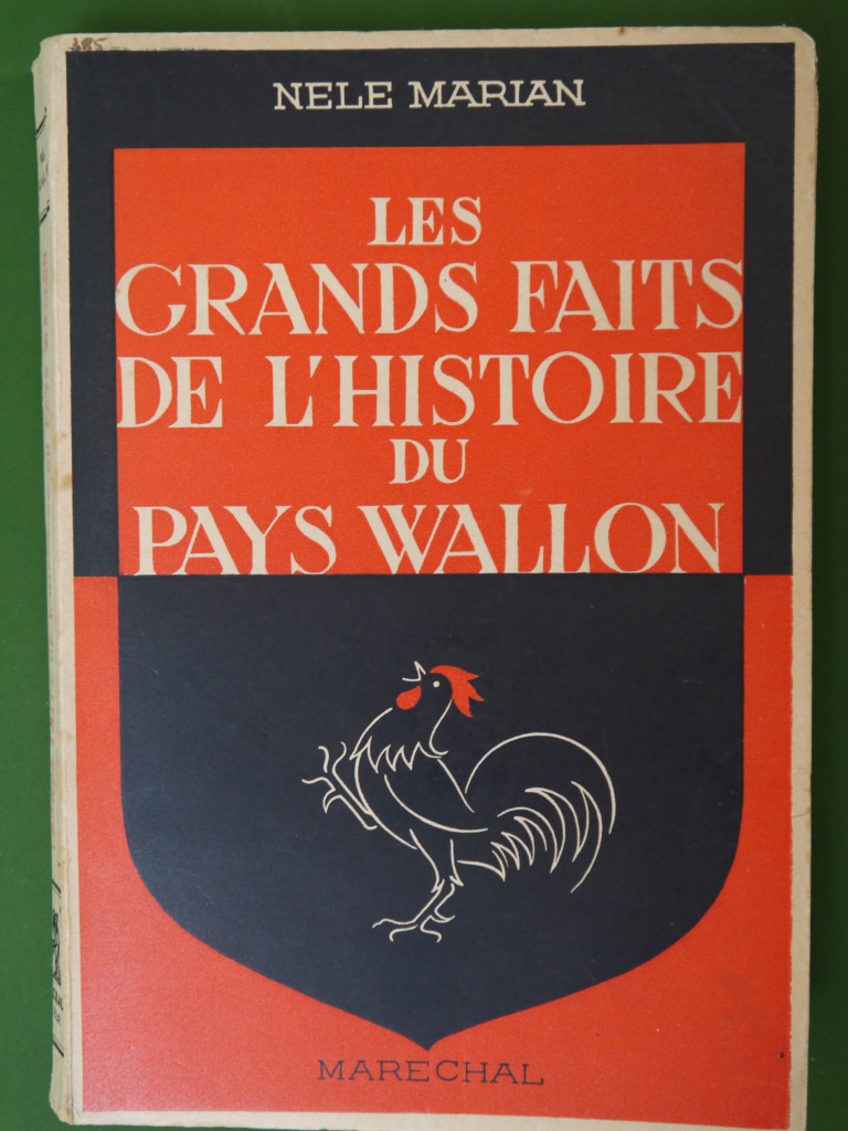Les grands faits de l'histoire du pays wallon, Nele Marian, Maréchal, 1944