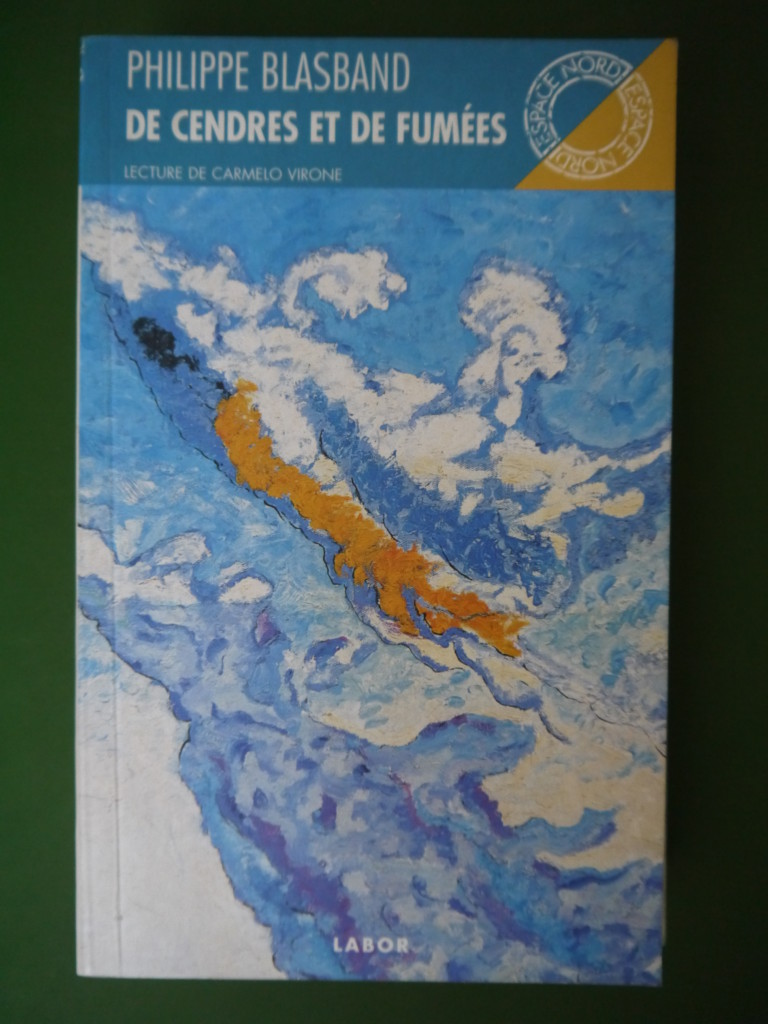 De cendres et de fumées, Philippe Blasband, Labor, 1999