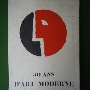 50 ans d'art moderne, divers, Expositions internationales des Beaux arts/éditions de la Connaissance, 1958