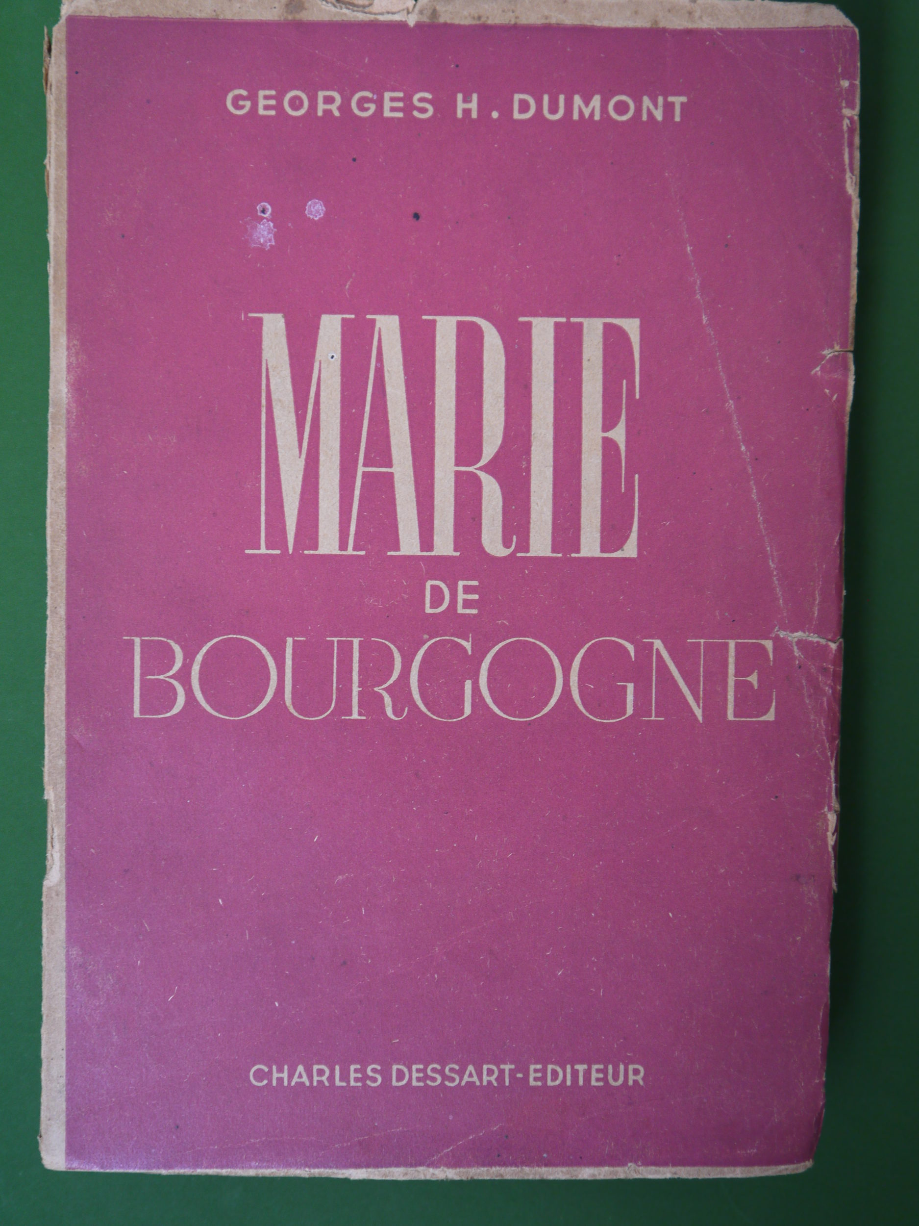 Bouquinerie Belgicana +++ Marie de Bourgogne, Dumont, Charles Dessart éditeur, 1943