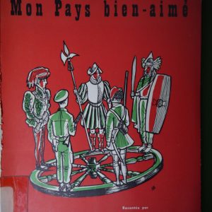 Histoire de mon pays bien-aimé, Marguerite d'Oultremont, Editions universitaires, 1956