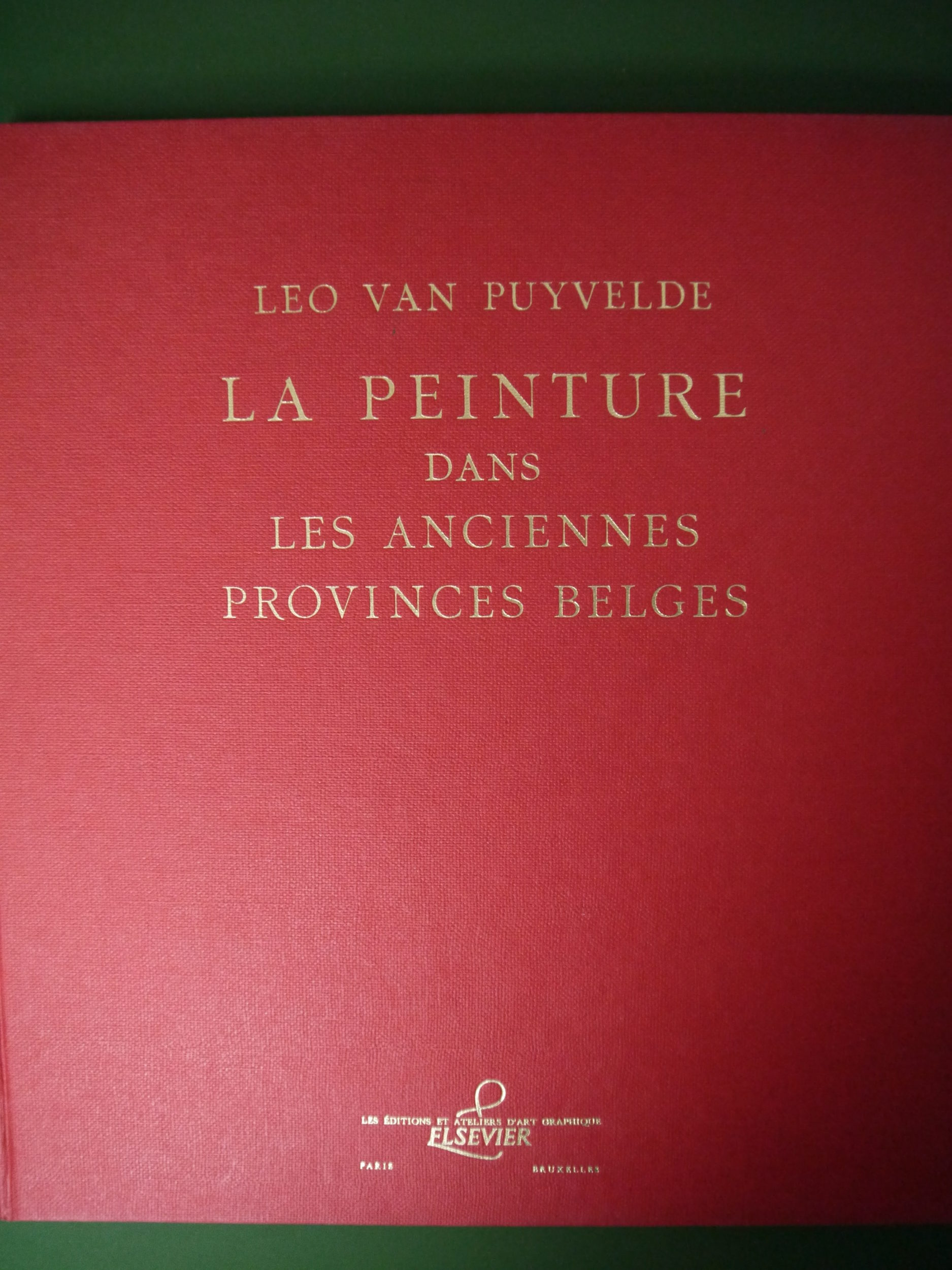 Bouquinerie Belgicana +++ La peinture dans les anciennes provinces