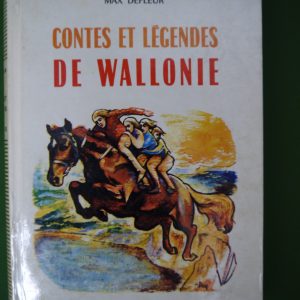 Contes et légendes de Wallonie, Max Defleur, Fernand Nathan, 1962