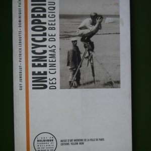 Une encyclopédie des cinémas de Belgique, Guy Jungblut, Patrick Leboutte & Dominique Païni, Yellow now, 1990