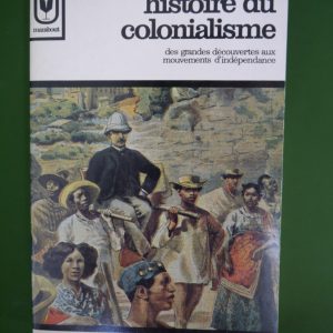 Histoire du colonialisme, Raimondo Luraghi, éditions Gérard & C°, 1967