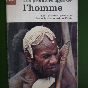 Les premiers âges de l'homme, Ashley Montagu, éditions Gérard & C°, 1964
