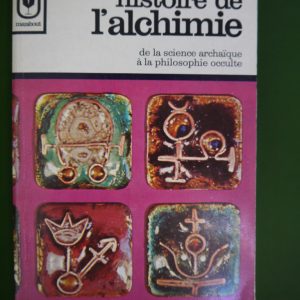 Histoire de l'alchimie, Serge Hutin, éditions Gérard & C°, 1971