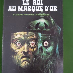 Le roi au masque d'or, Marcel Schwob, éditions Gérard & C°, 1973