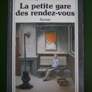 La petite gare des rendez-vous, Jacques Henrard, Renaissance du livre, 1984