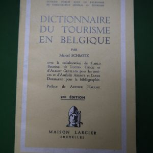 Dictionnaire du tourisme en Belgique, Marcel Schmitz, Larcier, 1948