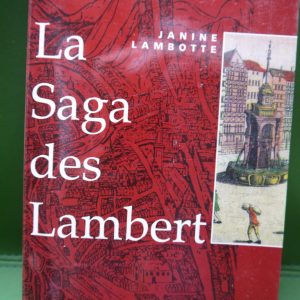 La saga des Lambert, Janine Lambotte, Labor/RTBF, 1991