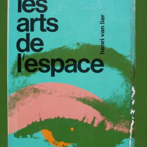 Les arts de l'espace, Henri van Lier, Casterman, 1971