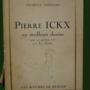 Pierre Ickx ses meilleurs dessins, Jacques Soenens, Jos. Vermaut, 1942