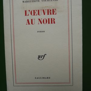 L'oeuvre au noir, Marguerite Yourcenar, Gallimard, 1968
