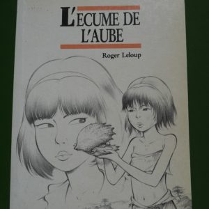 L'écume de l'aube, Roger Leloup, Travelling/Casterman, 1993