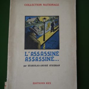 L'assassiné assassiné, Stanislas-André Steeman, éditions Rex,  1932