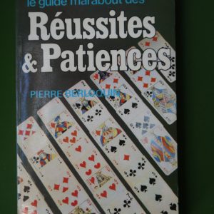 Réussites et patiences, Pierre Berloquin, Nouvelles éditions Marabout, 1980