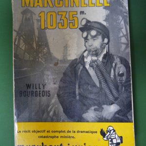 Marcinelle 1035 m, Willy Bourgeois, éditions Gérard & C°, 1956