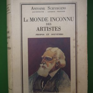 Le monde inconnu des artistes, Antoine Schyrgens, auto-édition, 1957