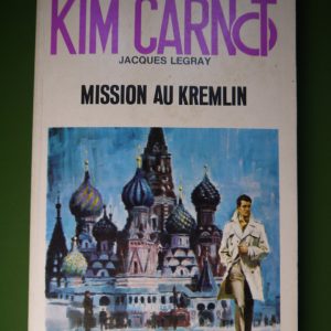 Kim Carnot - Mission au Kremlin, Jacques Legray, éditions Gérard & Co, 1967