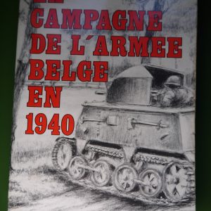 La campagne de l'armée belge en 1940, de Fabribeckers, Rossel, 1978