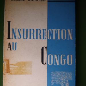 Insurrection au Congo, Gerard Walschap, Elsevier, 1956