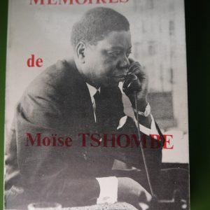 Mémoires, Moïse Tshombé, éditions de l'Espérance, 1975