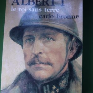 Albert Ier le roi sans terre, Carlo Bronne, Paul Legrain, 1983
