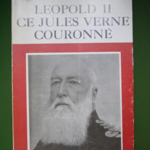Léopold II ce Jules Verne couronné, Jo Gérard, Présence du passé, non-daté