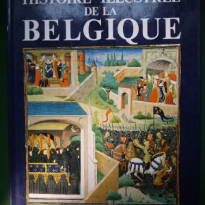 Histoire illustrée de la Belgique, Ludovic Hengislin, JM Collet, 1979