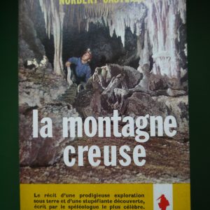 La montagne creuse, Norbert Castreret, éditions Gérard & Co, 1962