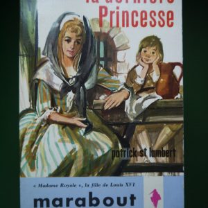 La dernière princesse, Patrick St Lambert, éditions Gérard & Co, 1961