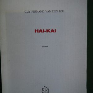 Hai-Kai, Guy Fernand Van den Bos, éditions de la Pléiade des jeunes, 1966