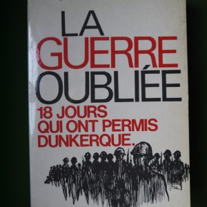 La guerre oubliée, Jacques Crokaert, édition le Scorpion, 1976