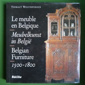 Le meuble en Belgique, Thibaut Wolvesperges, Racine, 2000