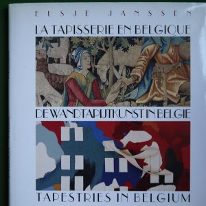 La tapisserie en Belgique, Elsje Janssen, Mardaga, 1996