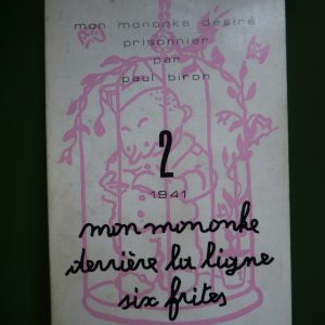 Mon mononke derrière la ligne six frites, Paul Biron, Dricot, 1974