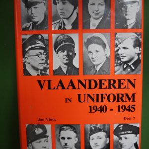 Vlaanderen in uniform 1940-1945 Deel 7, Jan Vincx, Etnika, 1984