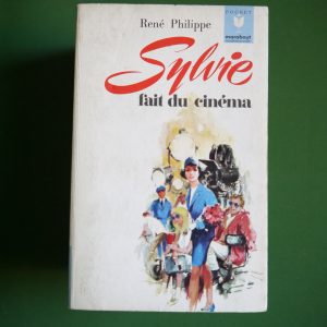 Sylvie fait du cinéma, René Philippe, éditions Gérard & Co, 1956