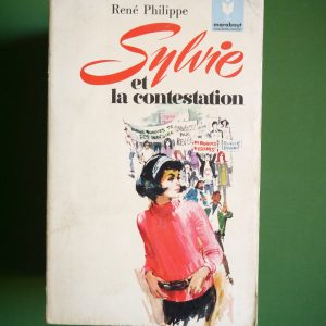 Sylvie et la contestation, René Philippe, éditions Gérard & Co, 1969