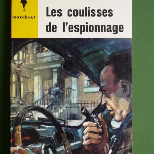 Les coulisses de l'espionnage, André Fernez, éditions Gérard & Co, 1964