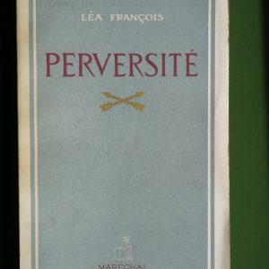 Perversité, Léa François, Maréchal, 1945