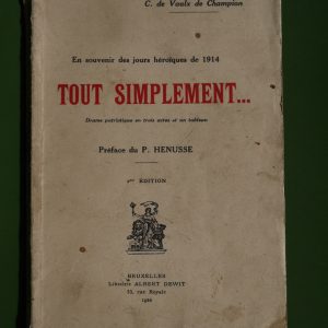 Tout simplement, C. de Vaulx de Champion, librairie Albert Dewit, 1922