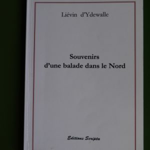 Souvenirs d'une balade dans le nord, Lievin d'Ydewalle, Scripta, 2003