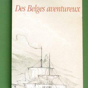 Des belges aventureux, Georges-Henri Dumont, le Cri, 2005