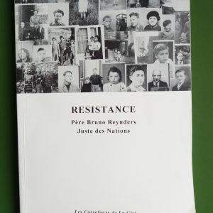 Résistance Père Bruno Reynders Juste des nations, anonyme, les Carrefours de la cité, 1993